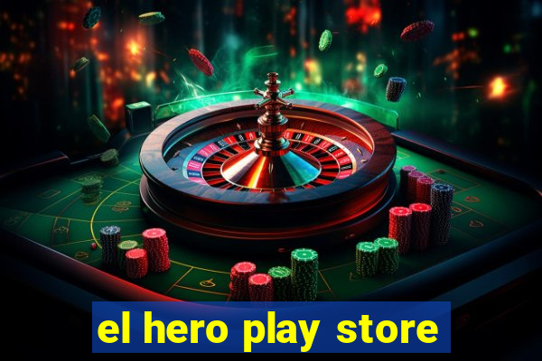 el hero play store